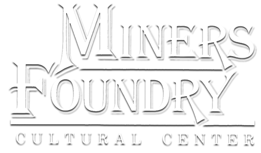 Miners Foundry Cultural Center – Nevada City, CA